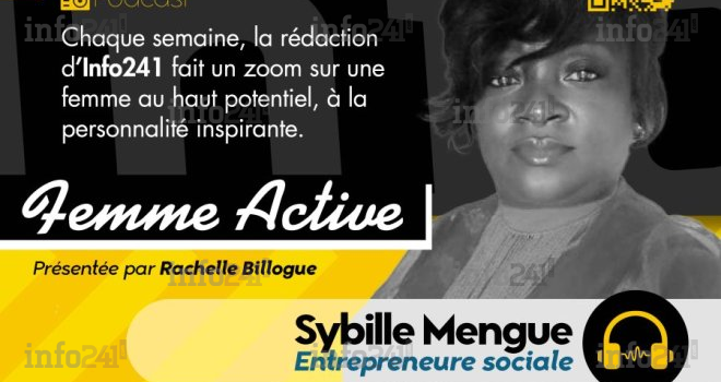 « Femme active » #22 avec Sybille Mengue, entrepreneure sociale