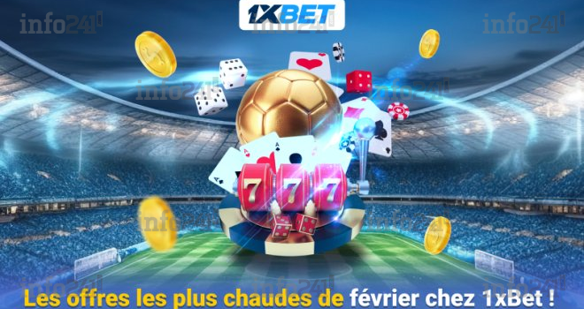 Février avec 1xBet : des cadeaux à emporter, des promos avantageuses et bien plus encore !