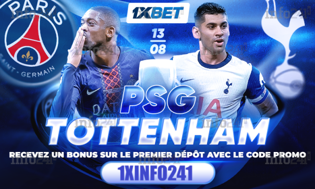 Paris Saint-Germain – Tottenham : faites vos pronostics pour la Supercoupe sur 1xBet !