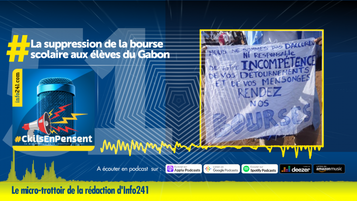 #CkilsEnPensent&nbsp;: la suppression de la bourse scolaire aux élèves du Gabon
